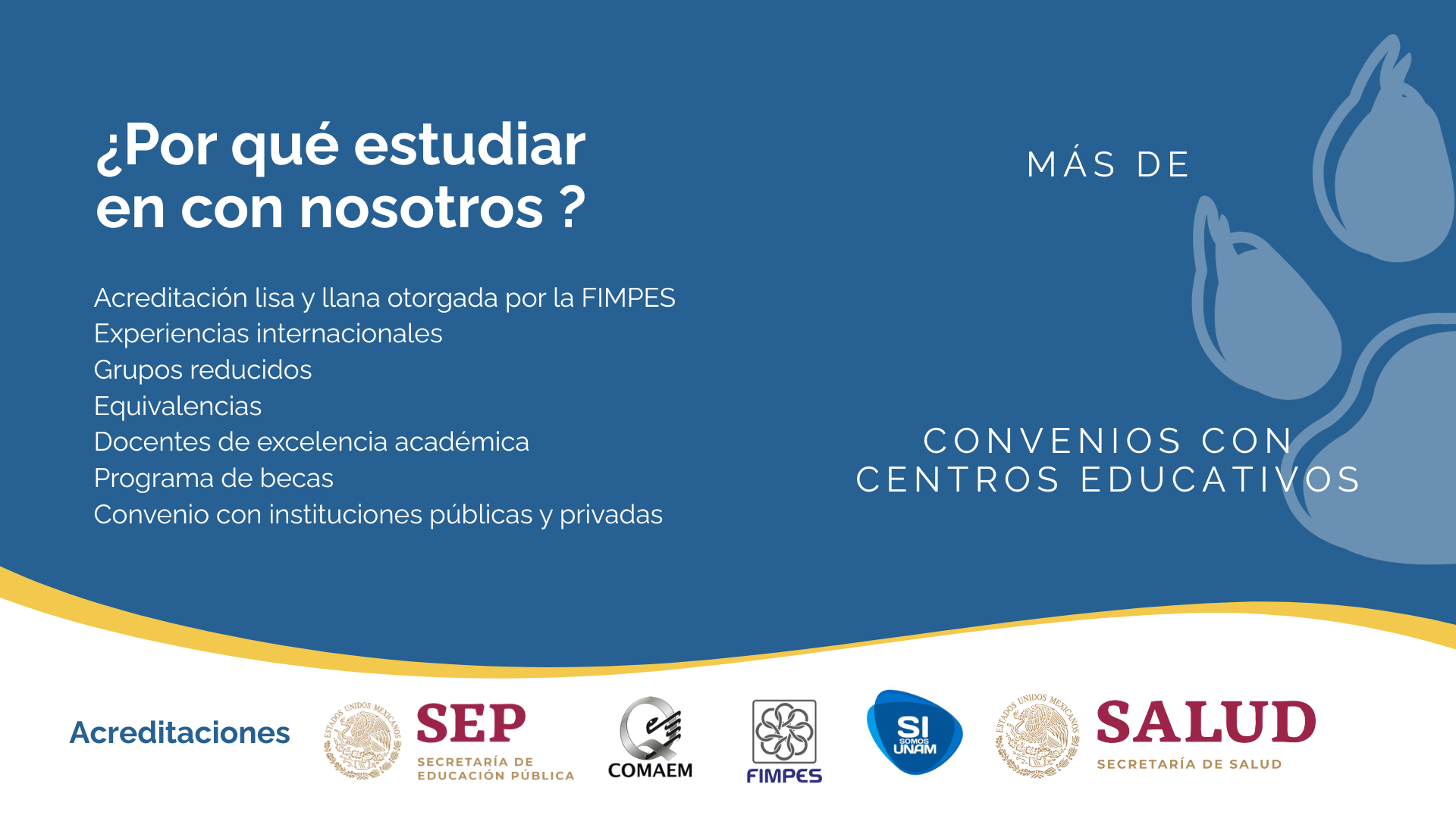 ¿Por qué estudiar con nosotros? Acreditaciones y Convenios